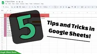 5 Tips & Tricks in Google Sheets
