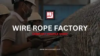 COMPANY PROFILE VIDEO | WIRE ROPE FACTORY
