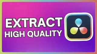 How To Grab a Still in Davinci Resolve 18 | Export/extract High Quality Image From Video | Tutorial
