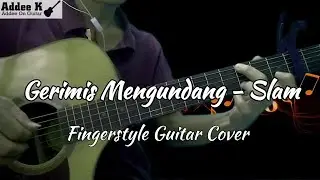 Gerimis Mengundang - Slam Fingerstyle Guitar Cover
