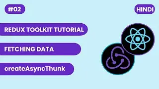 Fetch Data in React Redux Toolkit Tutorial for beginners - 02