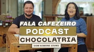 CAFÉ, EMPREENDEDORISMO E MUITO AMOR POR CHOCOLATE | Bate-papo com Simone Izumi (Chocolatria)