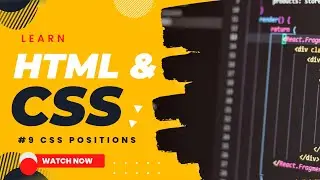 9. Mastering CSS Positioning: Tips and Techniques for Precise Web Page Layouts