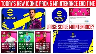 Today's New Iconic Pack? |Maintenance End Time | eFootball 2022 Mobile Large Scale Maintenance |