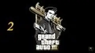 GTA III | Прохождение | Миссия #2 