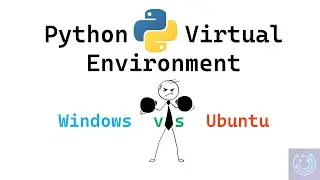 Python Virtual Environment : Windows v/s Ubuntu | Everything you need to know