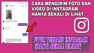 Cara Mengirim Foto Dan Video Hanya Sekali Dilihat Di Instagram || Tutorial IG