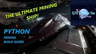 Python - Mining Build Guide - Elite Dangerous