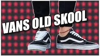 🔥VANS OLD SKOOL 🔥 НЕ СТАРЕЮЩАЯ КЛАССИКА 😏