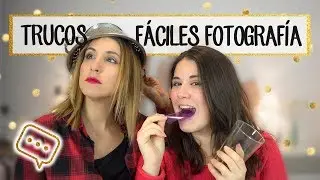 HAZ FOTOS ORIGINALES - 7 Trucos fáciles de fotografía