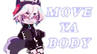 ✨MOVE YA BODY ✨ || joining the trend (4:3)