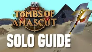 A Comprehensive Guide to Solo Tombs of Amascut (Normal + Entry) | Raids 3 / ToA