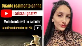 Quanto realmente ganha Larissa Ignatz?