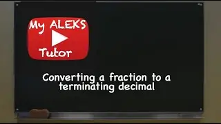 Converting a fraction to a terminating decimal: Basic