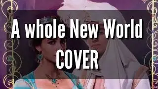 A whole new world - Aladdin Ost  // Cover by LF
