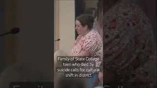 Family of State College teen who died by suicide asks for cultural shift