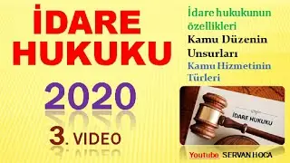 İDARE HUKUKU 3.VİDEO ( 2020 ) | full çektiren sunumlar |