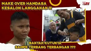 MAKE OVER HAMDASA KESALON LANGGANAN !!!  BANYAK KUTUNYA SAMPE TERBANG TERBANGAN ???