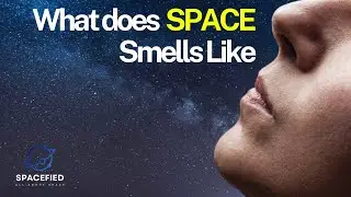Discover the Surprising Truth: What Does Space Smell Like?