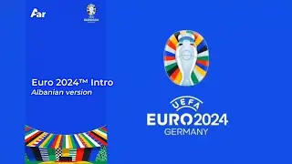 Euro 2024™ Intro (Albanian version)