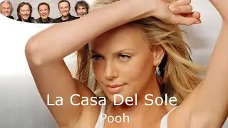 La Casa Del Sole - Pooh (Charlize Theron) - Testo