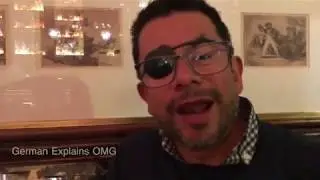 German Explains OMG