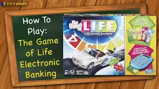 How to play The Game of Life Electronic Banking