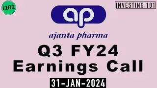 Ajanta Pharma Limited Q3 FY24 Earnings Call | Ajanta Pharma Limited FY24 Q3 Results
