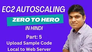 5 AWS EC2 Auto Scaling Project Hands-On in Hindi: Upload Sample Web Server Code to Server