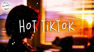 Best tiktok mix  Tiktok trending songs lift up your mood  Tiktok songs playlist