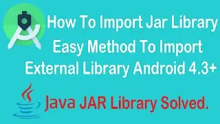 How to import JAR library in Android Studio Easily | import External Library | Android Tutorials