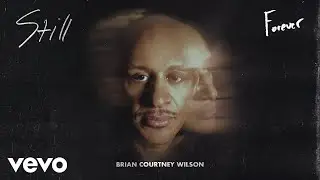 Brian Courtney Wilson - Forever (Audio)
