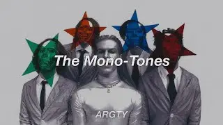 The Mono-Tones - The Neighbourhood | Lyrics & Sub Español