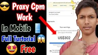 Mobile Me Proxy Se Cpm Work Turtorial | cpm work | cpm work new trick | cpm work today