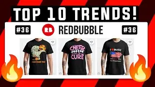 Top 10 Redbubble Trends of the Week #36 | GET SALES FAST?! | LOW COMPETION NICHES 🔥
