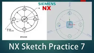 NX Sketch Practice - 07