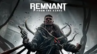 Remnant: From the Ashes. Героический режим [8]