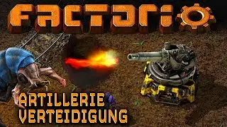 ARTILLERIE am Start im FACTORIO 1.1 Projekt Deutsch German