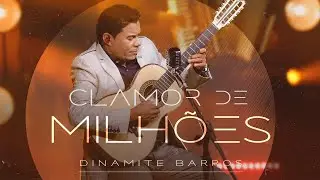 Dinamite Barros | Clamor de Milhões (Clipe Oficial)