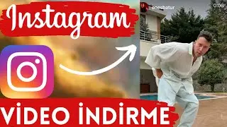 INSTAGRAM VİDEO NASIL İNDİRİLİR ?