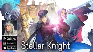 NEW GAME GRAFIS MMORPG TAPI IDLE ! -  STELLAR KNIGHT IDLE