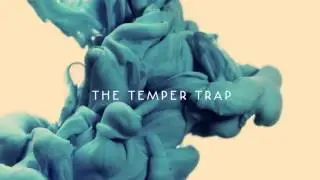 The Temper Trap - I'm Gonna Wait