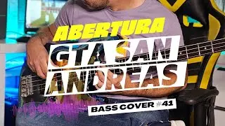 Abertura  GTA SAN ANDREAS bass cover