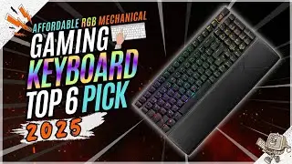 Top 6 Best Gaming Keyboards Under $170 (2025) | Affordable RGB Mechanical Keyboard |  PC, Xbox & Mac