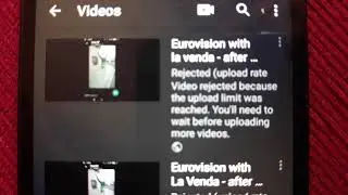 Rejected (upload rate Video rejected because the upload limit was reached.