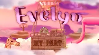 My part in Evelyn