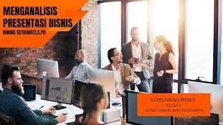 MENGANALISIS PRESENTASI BISNIS #komunikasibisnis #komunikasibisniskelas10