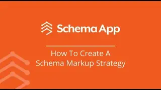 How to Create a Schema Markup Strategy