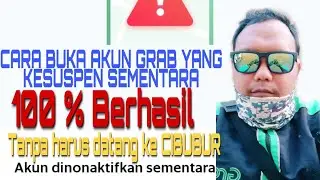 Cara mengaktifkan akun grab yang terkena suspend sementara | Tanpa harus ke KANTOR