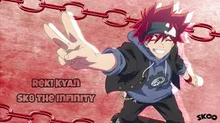 Reki || Sk8 the infinity Edit